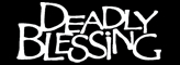 Deadly Blessing