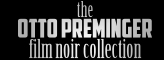 The Otto Preminger Collection